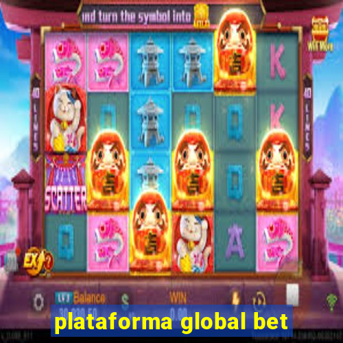 plataforma global bet